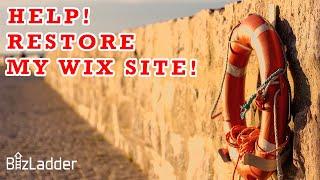 Wix Site History - Help! I need to restore an old version of my website