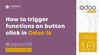 How to Trigger Functions on Button Click in Odoo 16 | Odoo 16 Development Tutorial