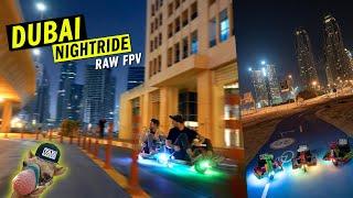 Crazy Cart Nightride Downtown Dubai RAW FPV