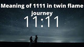 Meaning of 1111 in twin flame journey