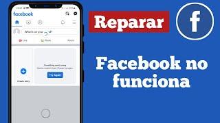 Cómo arreglar que Facebook no funcione | NO FUNCIONA Facebook