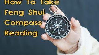 How To Take Feng Shui Compass Reading