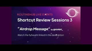 Routinehub Live Sessions 3: "Airdrop Message" by @Ashbit_