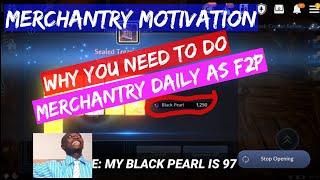 Why You Need To Do Merch Daily As F2P | Merchantry Motivation | 1 Week Rewards | Black Desert Mobile