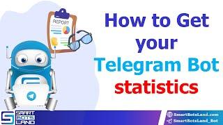 How to get your Telegram bot statistics?