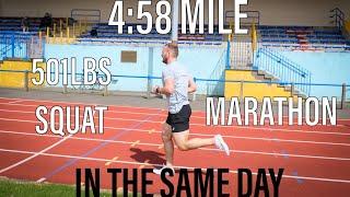 500lbs Squat | 4:58 Mile | Marathon - IN THE SAME DAY