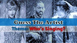 [TRIVIA] Guess the Artist - Who's Singing