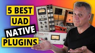 5 BEST Universal Audio NATIVE Plugins!