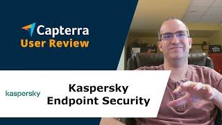 Kaspersky Endpoint Security Review: A solid product, with questionable ties