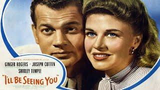 "I'll Be Seeing You" (3 minutes) Ginger Rogers, Joseph Cotten (song by Jo Stafford)