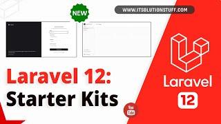 Laravel 12 NEW Starter Kits