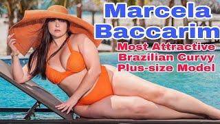 Marcela Baccarim | 8Mins of Most Attractive Brazilian Curvy Plus-sized Fashion Model | Must Watch