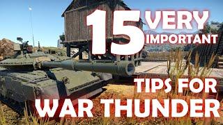 15 𝗩𝗘𝗥𝗬 𝗜𝗠𝗣𝗢𝗥𝗧𝗔𝗡𝗧 TIPS for WAR THUNDER GROUND RB