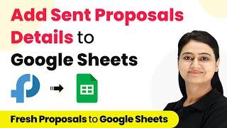 How to Add Sent Proposal Details to Google Sheets - Fresh Proposals to Google Sheets