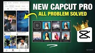 CapCut PRO Latest Update  | All Problem Solved | Fix Template No Internet Connection Problem