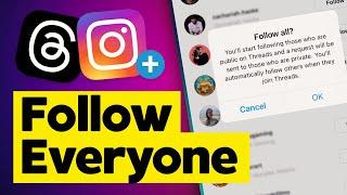 Threads: How to Follow Everyone from Instagram