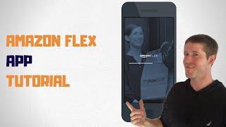 How To Use The Amazon Flex App Step By Step & RideAlong 2019