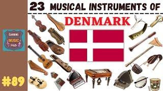 23 MUSICAL INSTRUMENTS OF DENMARK | LESSON #89 |  MUSICAL INSTRUMENTS | LEARNING MUSIC HUB