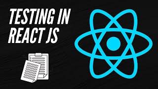 Start Testing In ReactJS - React Testing Library Tutorial