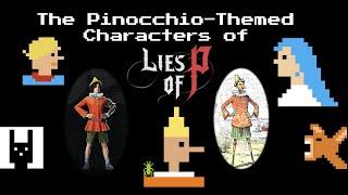 The Pinocchio-Themed Characters of Lies of P