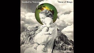 Guided by Voices - Strut Of Kings (Full Album) 2024