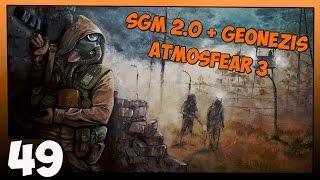 Stalker SGM 2.0 + Geonezis + Atmosfear 3 Прохождение - Часть #49[Загадки Прошлого и Проект Источник]