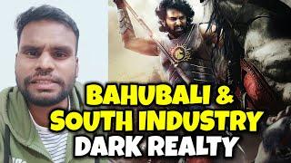 Bahubali & Tollywood Industry | Dark Reality | Kamal Kumar