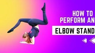 Unlock the Secret to Perfecting the Elbow Stand
