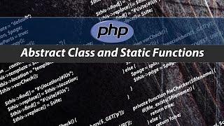 Abstract Class and Static Functions - PHP #8
