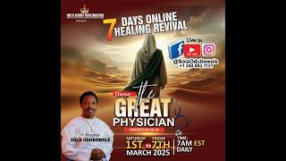 THE GREAT PHYSICIAN (DAY 6) || ONISEGUN NLA