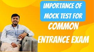 IMPORTANCE OF MOCK TEST FOR COMMON ENTRANCE EXAM