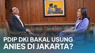 PDIP DKI Bakal Usung Anies di Jakarta?