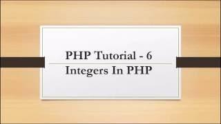 PHP tutorial - 6  Integer in PHP