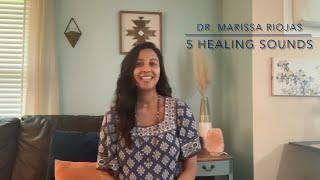 5 Healing Sounds with Marissa Riojas