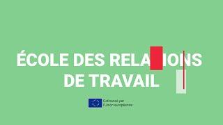 1/2 présentation de l’École des Relations de Travail de l'université d'Orléans (ERT-UO)