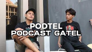 "Podtel (Podcast Gatel): "Ngobrol Santai Cerita Brand Wageday Sampai Keluh Kesah Anak Muda" !