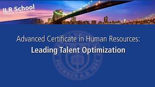 Cornell Advanced HR Certificate: Leading Talent Optimization