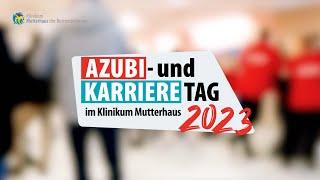 Azubi- und Karrieretag 2023 - Klinikum Mutterhaus