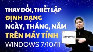 Cách thay đổi định dạng ngày tháng năm trên máy tính Windows | Chung Nguyễn Channel