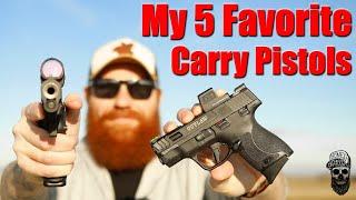 My 5 Favorite Carry Pistols 2024 Edition