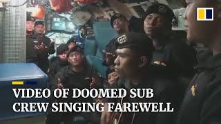 ‘Till We Meet Again’: video of doomed Indonesian submarine crew’s farewell song shared online