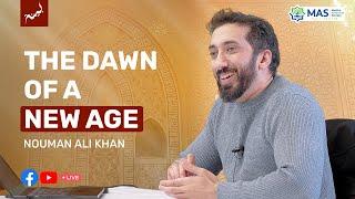 The Dawn of a New Age | Nouman Ali Khan  Live at MAS Katy, Houston TX