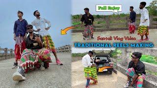 Traditional reels making / Santhali vlog video  @bgnetwork  @sikandarsoren900