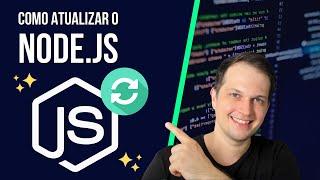 Como atualizar Node e NPM para a versão mais recente: passo a passo