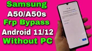 Final Samsung A50/A50s Frp Bypass/Unlock Google Account Lock Without PC Android 11 | New Security