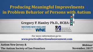 Producing Meaningful Improvements in Problem Behavior of Persons with Autism