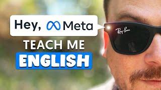 Are Ray-Ban Meta AI Glasses the Future of English Learning?