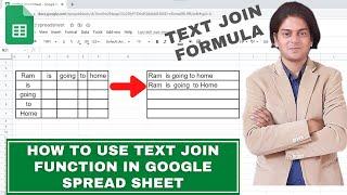 How to use text join function in google spread sheet?