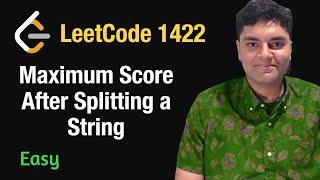 Maximum Score After Splitting a String - Leetcode 1422 - Python