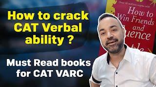 How to crack CAT Verbal ability ? | Tips to boost VARC score | Must Read books for CAT VARC